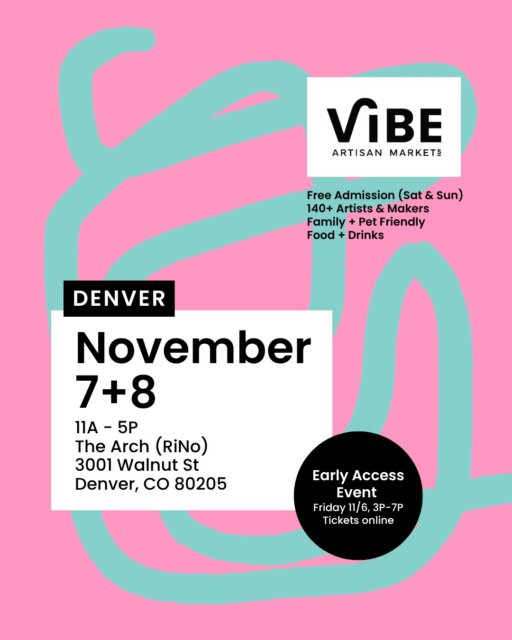 Vibe is back for its finale art fair of 2026 in Denver November 6-8 and it’s our largest one yet!
🗓️ 𝗡𝗼𝘃𝗲𝗺𝗯𝗲𝗿 𝟳 + 𝟴 | 𝟭𝟭𝗮-𝟱𝗽
📍 The Arch @rinoartdistrict
❗️𝗕𝗘𝗔𝗧 𝗧𝗛𝗘 𝗖𝗥𝗢𝗪𝗗𝗦❗️
𝗘𝗮𝗿𝗹𝘆 𝗔𝗰𝗰𝗲𝘀𝘀 𝗘𝘃𝗲𝗻𝘁
𝗡𝗼𝘃𝗲𝗺𝗯𝗲𝗿 𝟲 | 𝟯𝗽-𝟳𝗽
🎟️ Tickets on sale now! (Link in bio)
𝟭𝟰𝟱+ 𝗔𝗿𝘁𝗶𝘀𝗮𝗻𝘀 & 𝗠𝗮𝗸𝗲𝗿𝘀: Discover unique, handcrafted arts from local talents showcased mostly indoors!
𝗖𝗼𝗰𝗸𝘁𝗮𝗶𝗹𝘀: Enjoy delicious @uncletimscocktails, @cliffdwellerwineco, @odellbrewingfivepoints & @symbiotikombucha at our Vibe Bar.
𝗔𝗿𝘁 𝗚𝗮𝗹𝗹𝗲𝗿𝘆: Explore and purchase exceptional pieces from our exclusive Vibe gallery.
𝗗𝗲𝗹𝗶𝗰𝗶𝗼𝘂𝘀 𝗙𝗼𝗼𝗱: Savor delights Saturday and Sunday from @radsasquatch & @thesavagebeet. Friday will have @macmacdenver & @toms.waffles!
𝗟𝗶𝘃𝗲 𝗠𝘂𝘀𝗶𝗰: Groove to beats from local @dj_cyn setting the perfect vibe!
𝗖𝗼𝗳𝗳𝗲𝗲 𝗟𝗼𝘃𝗲𝗿𝘀: Visit @astrocoffeevan for your favorite coffee creations Saturday & Sunday ONLY.
𝗙𝗮𝗺𝗶𝗹𝘆 & 𝗣𝗲𝘁 𝗙𝗿𝗶𝗲𝗻𝗱𝗹𝘆: Bring the whole family, including well-behaved pets Saturday & Sunday ONLY! (Friday Early Access is 18+ and no pets)
𝗙𝗿𝗲𝗲 𝗘𝗻𝘁𝗿𝘆 & 𝗣𝗮𝗿𝗸𝗶𝗻𝗴: Enjoy a cost-free market experience Saturday & Sunday plus limited free neighborhood street parking around! (Friday is ticketed)
𝗘𝘅𝗰𝗹𝘂𝘀𝗶𝘃𝗲 𝗦𝘄𝗮𝗴 𝗕𝗮𝗴𝘀: Be among the first 25 guests and receive a Vibe Swag Bag filled with artist goodies, Saturday & Sunday ONLY.
For more details, visit our website! 💻
